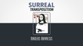 Surreal Transposition by Nikolas Mavresis by Murphy's Magic Supplies, Inc.