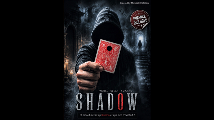 SHADOW by Mickael Chatelain by Murphy's Magic Supplies, Inc.