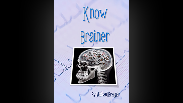 Know Brainer by Michael Breggar by Murphy's Magic Supplies, Inc.