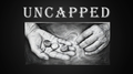 Uncapped by Joe Hernandez by Murphy's Magic Supplies, Inc.