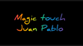 The Magic Touch by Juan Pablo video DOWNLOAD