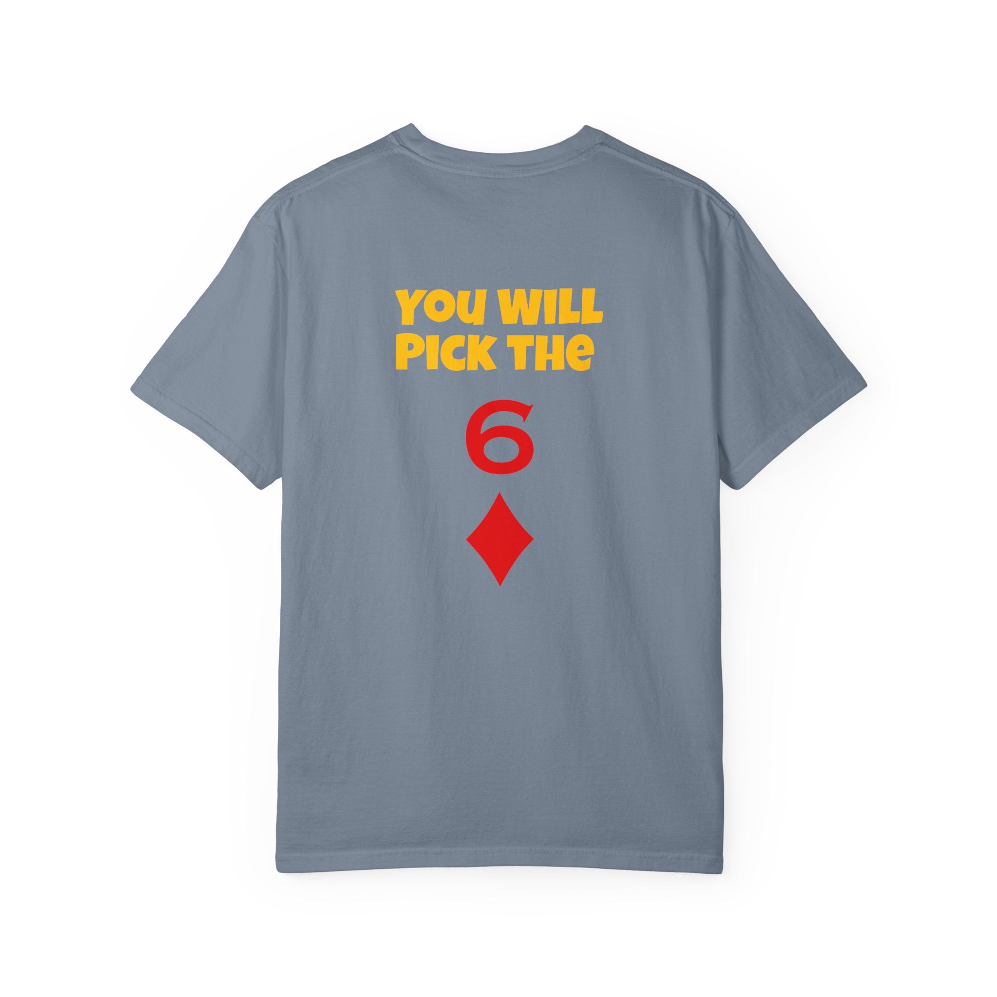 Magic Trick T-Shirt — “You Will Pick the 6” Card Trick Tee - Big Tim's Magic Emporium