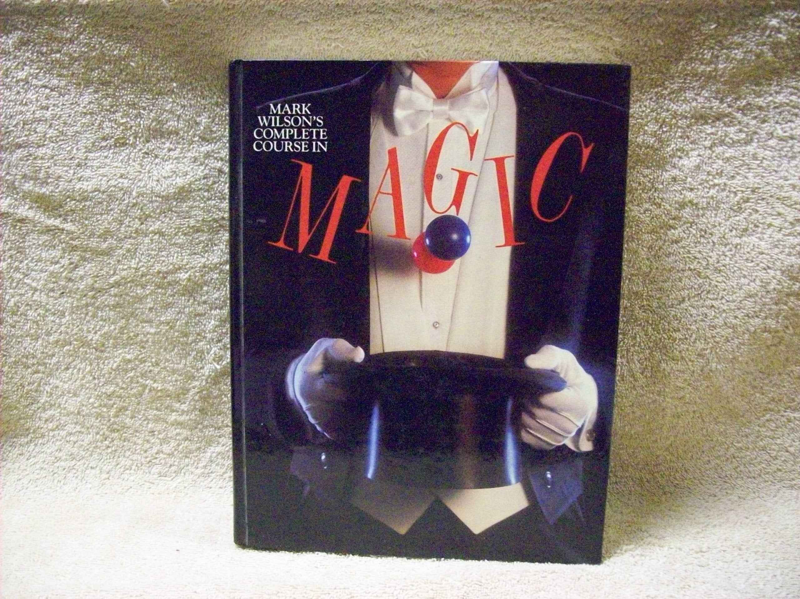 Mark Wilson's Complete Course in Magic