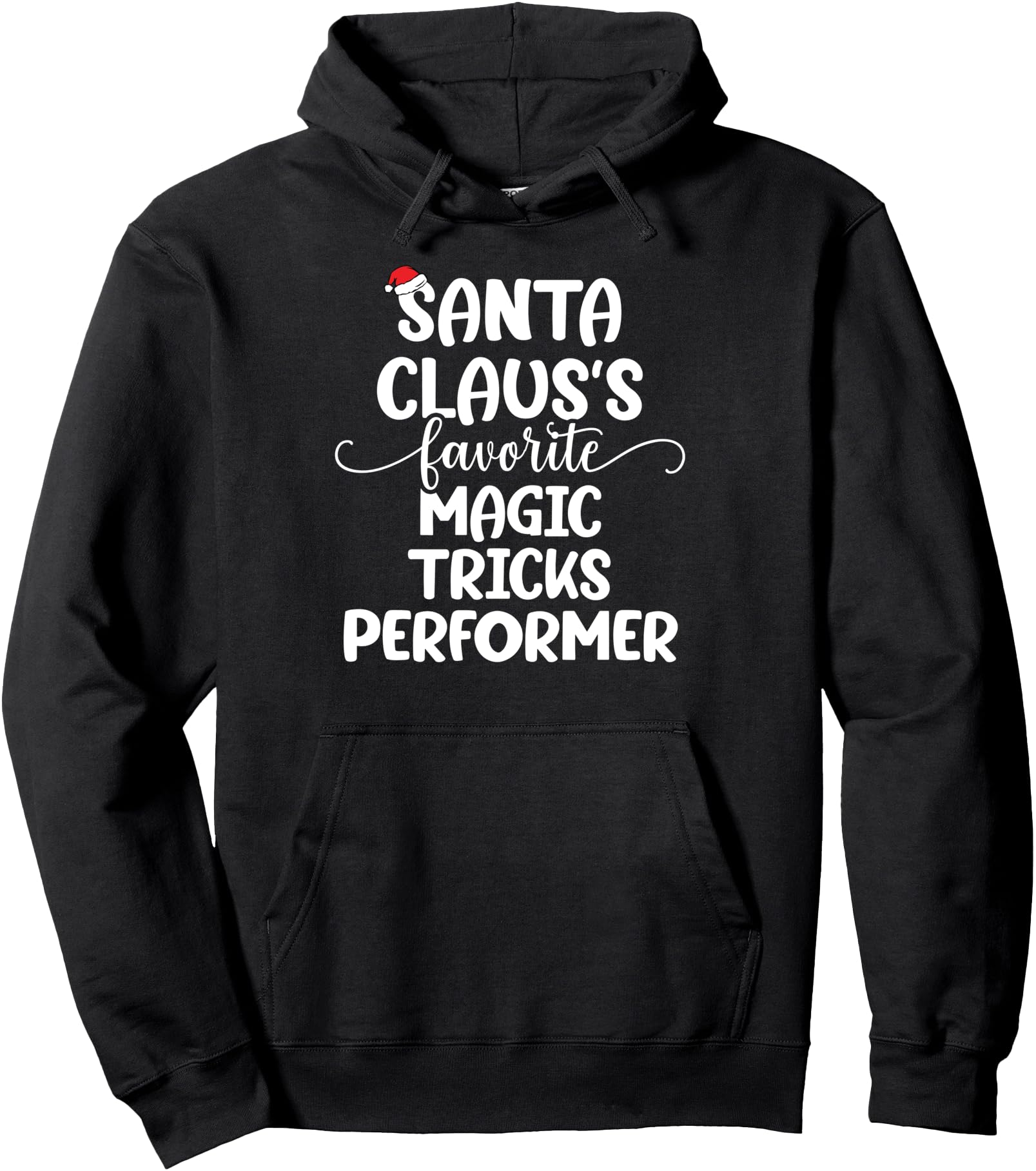 Santa Claus Favorite Magic Tricks Performer Pullover Hoodie - Big Tim's Magic Emporium