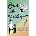 Fun with Ventriloquism - Hardcover by Books by splitShops