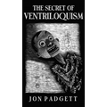 The Secret of Ventriloquism: Expanded Edition - Hardcover by Books by splitShops