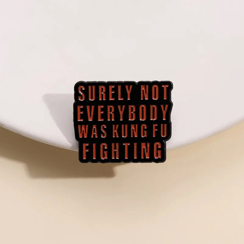 Funny Humorous Phrase Enamel Pins Creative Geometric Positive Quotes Brooches Lapel Badge Fashion Jewelry Gifts For Friends - Big Tim's Magic Emporium