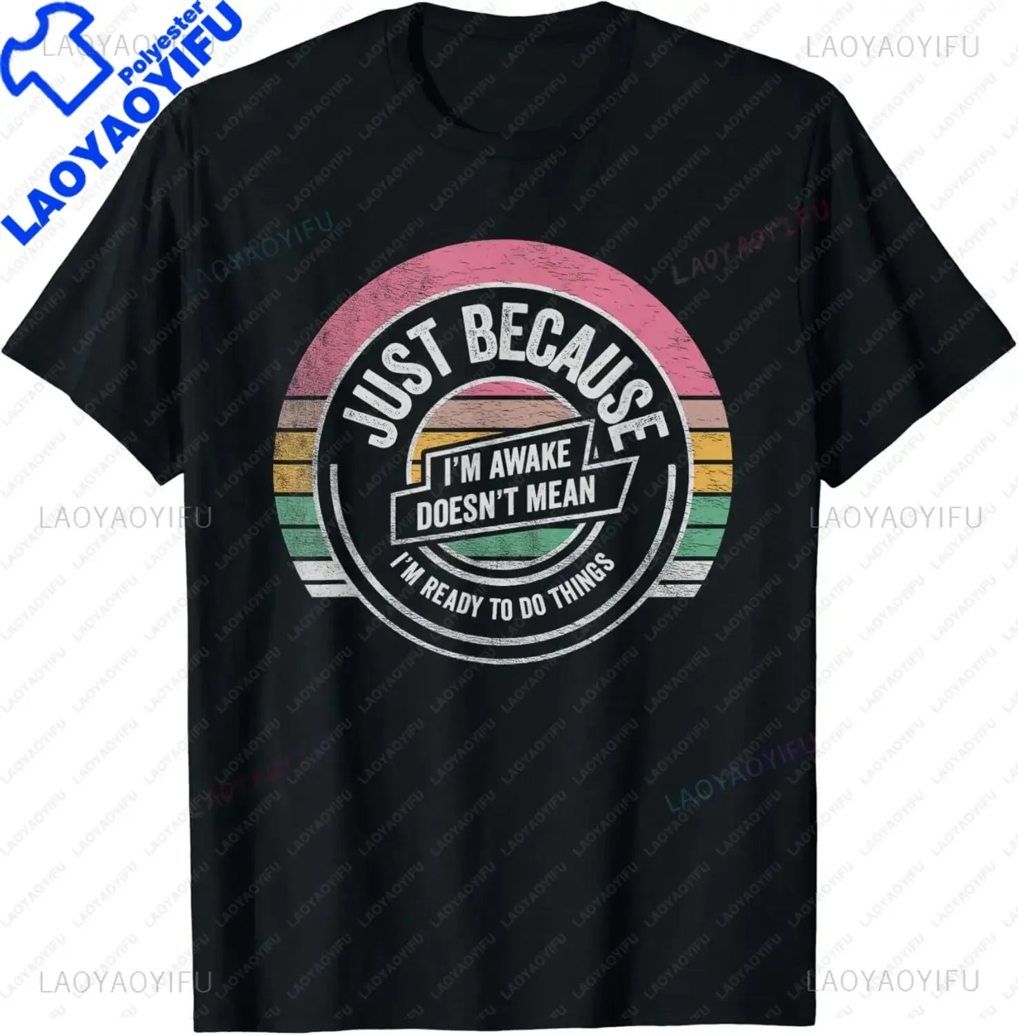 Funny Birthday Gift Just Because I'm Awake Tshirt for Tweens and Teens Men Clothing Custom Printed Streetwear Graphic T Shirts - Big Tim's Magic Emporium