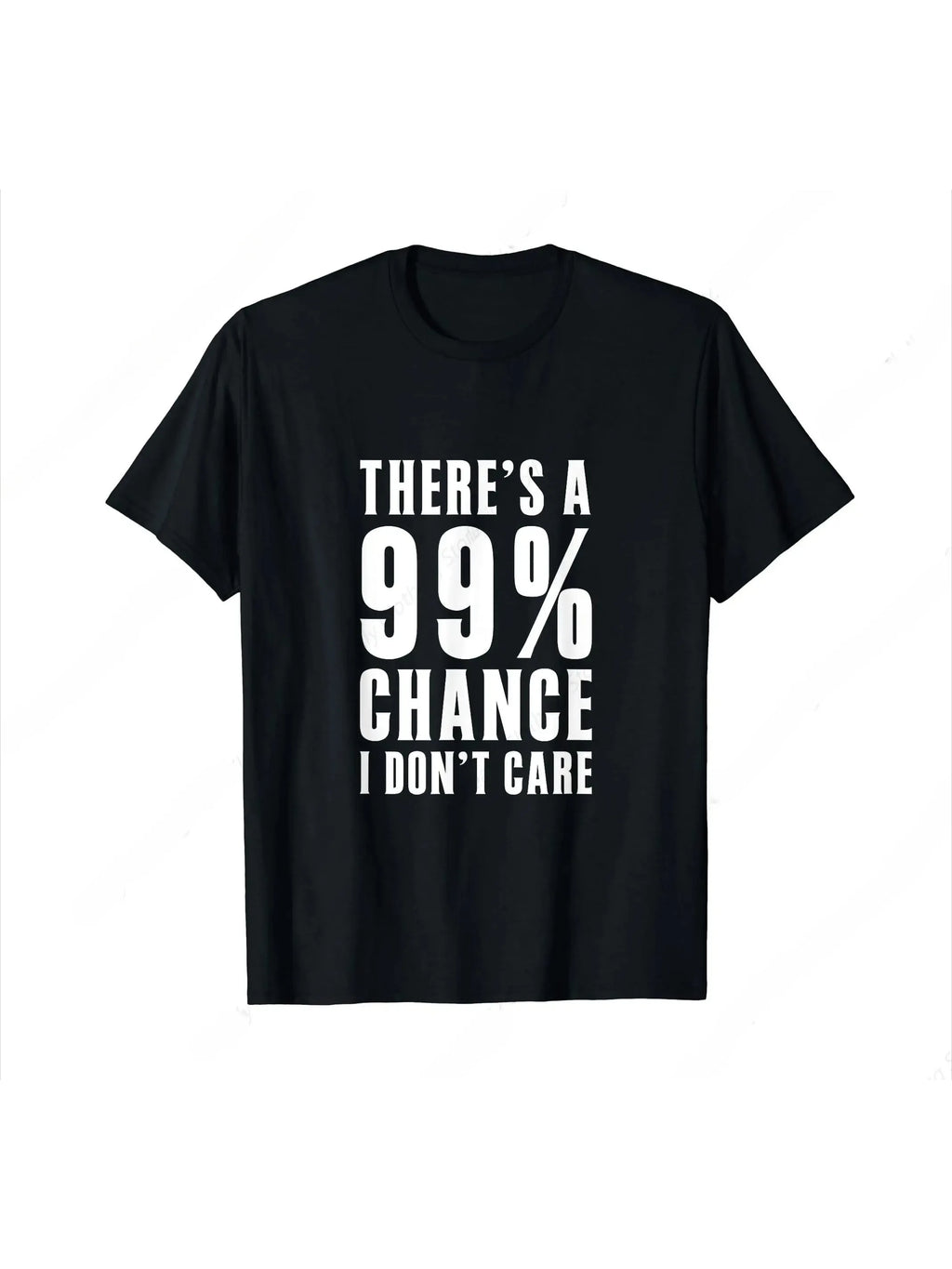 Humor Gift Ideas There‘S A 99 Percent Chance I Don’T Care T-Shirt Funny Graphic Clothing Gifts Short Sleeve Leisure Comfortabl - Big Tim's Magic Emporium