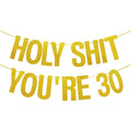 Gold Glitter Holy Shit You're 30 Birthday Banner Party Decor,Funny 30th Birthday Party Decorations Supplies,30th  Photo Props