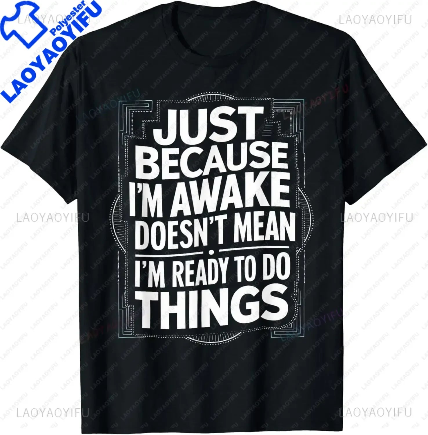 Funny Birthday Gift Just Because I'm Awake Tshirt for Tweens and Teens Men Clothing Custom Printed Streetwear Graphic T Shirts - Big Tim's Magic Emporium