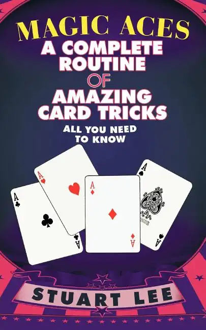 Magic Aces: A Complete Routine of Amazing Card Tricks - Paperback - Big Tim's Magic Emporium