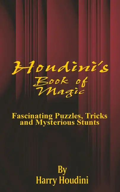 Book of Magic: Fascinating Puzzles, Tricks and Mysterious Stunts - Paperback - Big Tim's Magic Emporium