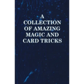 A Collection of Amazing Magic and Card Tricks - Paperback - Big Tim's Magic Emporium
