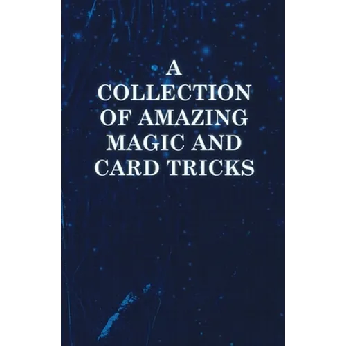 A Collection of Amazing Magic and Card Tricks - Paperback - Big Tim's Magic Emporium