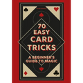 70 Easy Card Tricks: A Beginner's Guide to Magic - Hardcover - Big Tim's Magic Emporium