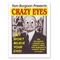 Crazy Eyes by Tom Burgoon - Trick by Murphy's Magic Supplies, Inc.