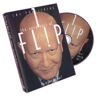 Very Best of Flip Vol 1 (Flip in Close-Up Part 1) by L & L Publishing - DVD by Murphy's Magic Supplies, Inc.