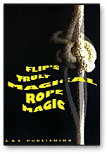 Flip's Truly Magical Rope Magic - DVD by Murphy's Magic Supplies, Inc.
