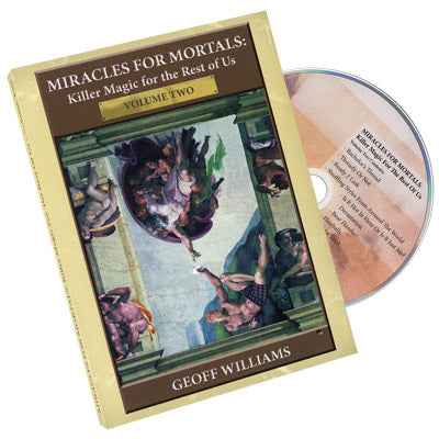 Miracles For Mortals Volume Two by Geoff Williams - DVD by Murphy's Magic Supplies, Inc.