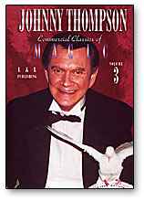 Johnny Thompson's Commercial Classics of Magic Volume 3 - DVD by Murphy's Magic Supplies, Inc.