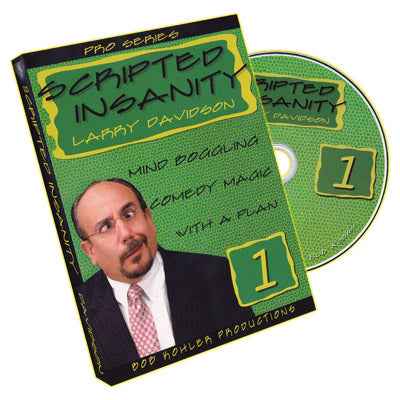 Scripted Insanity Volume 1 by Larry Davidson - DVD by Murphy's Magic Supplies, Inc.
