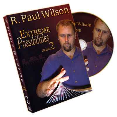 Extreme Possibilities Volume 2 by R. Paul Wilson - DVD by Murphy's Magic Supplies, Inc.