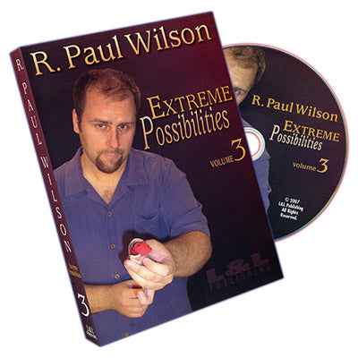 Extreme Possibilities Volume 3 by R. Paul Wilson - DVD by Murphy's Magic Supplies, Inc.