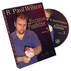 Extreme Possibilities Volume 3 by R. Paul Wilson - DVD by Murphy's Magic Supplies, Inc.