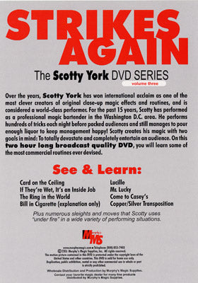Scotty York Vol.3 - Strikes Again - DVD by Murphy's Magic Supplies, Inc.