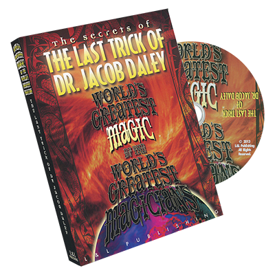 World's Greatest Magic: The Last Trick of Dr. Jacob Daley by L&L Publishing - DVD by Murphy's Magic Supplies, Inc.