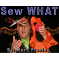 Sew What by Mark Presley - Video - DOWNLOAD