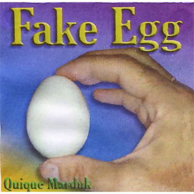 Fake Egg by Quique Marduk by Murphy's Magic Supplies, Inc.