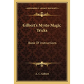 Gilbert's Mysto Magic Tricks: Book Of Instructions - Paperback by Books by splitShops