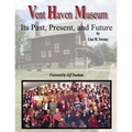 Vent Haven Museum: Its Past, Present, and Future - Paperback by Books by splitShops