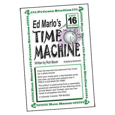 Ron Bauer Series: #16 - Ed Marlo's Time Machine by Murphy's Magic Supplies, Inc.
