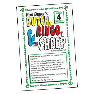Ron Bauer Series: #4 - Butch, Ringo & The Sheep by Murphy's Magic Supplies, Inc.