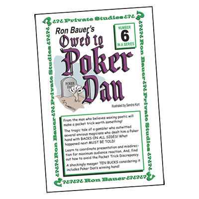 Ron Bauer series: #6 - Owed to Poker Dan