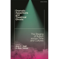 Dramatic Apparitions and Theatrical Ghosts: The Staging of Illusion across Time and Cultures - Paperback - Big Tim's Magic Emporium